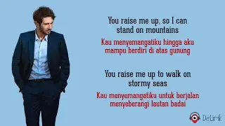 You Raise Me Up - Josh Groban (Lyrics video dan terjemahan)