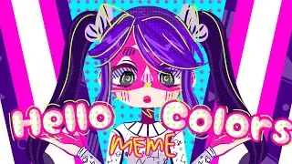 Hello Colors | meme |