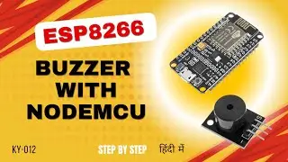 How to use Buzzer with NodeMCU ESP8266? 