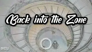 Orizzles * Back into the Zone *