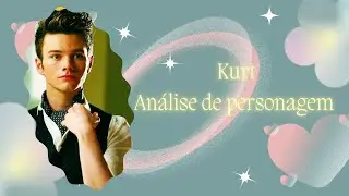 Kurt from Glee | Character Analysis
