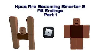 Npcs Are Becoming Smarter 2 All Endings Part 1