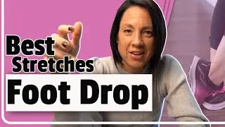 Ankle Stretches for Drop Foot