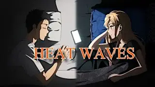 My Dress Up Darling  |AMV| Heat Waves