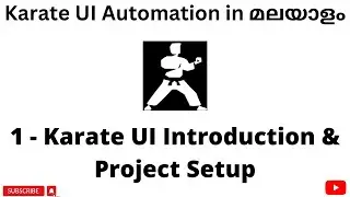 Introduction & Setup | Karate UI Automation Tutorials for Beginners | Malayalam | #1