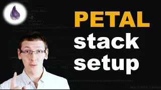 PETAL stack setup (Phoenix 1.6, Elixir, Tailwindcss, Alpinejs, LiveView)