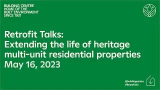 Retrofit Talks: Extending the life of heritage multi-unit residential properties