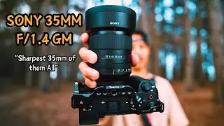 THE KING of PRIME LENSES 📸🔥 | SONY 35MM f/1.4 GM