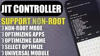 JIT CONTROLLER SUPPORT ANDROID NON-ROOT !!! MODULE JIT CONTROLLER BEBAS PILIH GAME YANG DIOPTIMALKAN