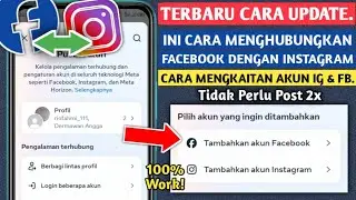 CARA MENGHUBUNGKAN INSTAGRAM DENGAN FACEBOOK | TERBARU