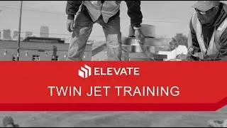 Elevate Twin Jet Training Demonstration: A Comprehensive Tutorial
