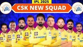 IPL 2025 | Chennai Super Kings Team New Squad | CSK Full Squad 2025 | CSK Team 2025 Players List