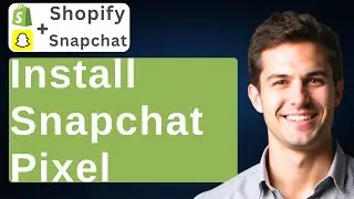 How To Install Snapchat Pixel On Shopify [2025 Guide]