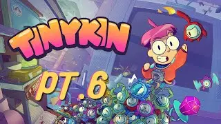 Toilet Town! - Pt6 - Tinykin