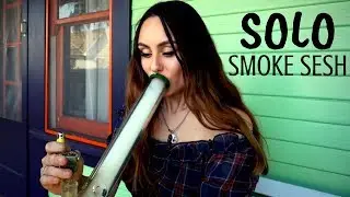 SOLO STONER SMOKE SESSION