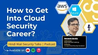 How to Get Into Cloud Security Career? Ft. Devansh Bordia | Hindi Wali Security Talks🟡🎙