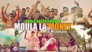 ROULA RASTA X DAYOU - MOULA LA MONEY (CLIP OFFICIEL)