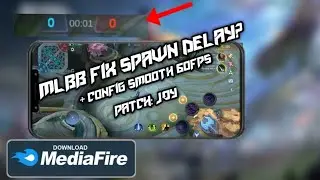 New Latest Fix Spawn Delay MLBB +Config 60FPS Patch JOY V1| Smooth Fps | No Lags | Delay
