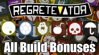 REGRETEVATOR - All Build Bonuses [READ COMM]