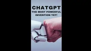 CHATGPT: THE MOST POWERFUL INVENTION YET!  #ai #chatgpt #youtubeshorts