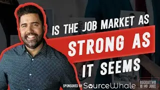 Is the Job Market as Strong as It Seems with Joel Lalgee | #79