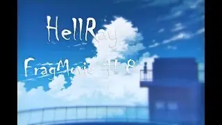 🔪HCS [Fragmovie] ▶ by HellRay #8 | Who is who 🔫
