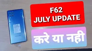 samsung july update on f62 Good or bad?