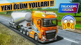 YENİ DAĞ YOLLARI GELDİ | TRUCKERS OF EUROPE 3