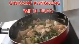 GINISANG KANGKONG WITH TUFO | @adelineofficialtv2088