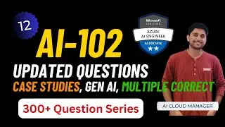 AI-102 EXAM QUESTIONS 2024 MICROSOFT AZURE AI 102 CERTIFICATION COURSE PART-11