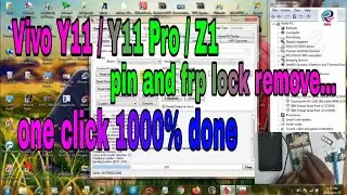 Vivo Y11 / Y11 Pro / Z1  pin and frp lock remove...one click 1000% done