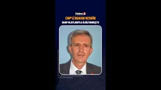 Tensions in the CHP: Hakan Keskin Reveals Assault Allegations