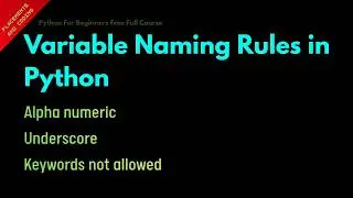 Variable Naming Rules in Python || Lesson 5 || Python for Beginners ||