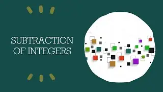 SUBTRACTION OF INTEGERS