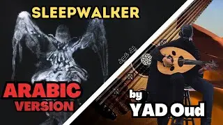 Sleepwalker - akiaura, LONOWN, STM (The Arabic Version/Rendition)