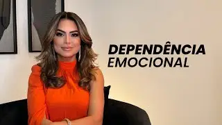DEPENDÊNCIA EMOCIONAL | COMO CORTAR O CICLO - Marinalva Callegario