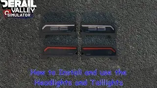 Unlock the Secrets: Installing & Using High Tech Headlights and Taillights in Derail Valley!