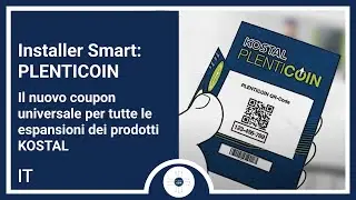 #InstallerSmart: PLENTICOIN – Il nuovo coupon universale per tutte le espansioni dei prodotti KOSTAL