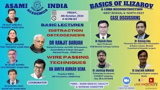 ASAMI INDIA ACADEMICS – Basics of Ilizarov & Limb Reconstruction West Bengal Odhisa & North East