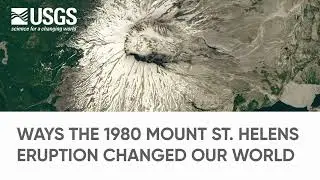 Ways the 1980 Mount St. Helens Eruption Changed Our World