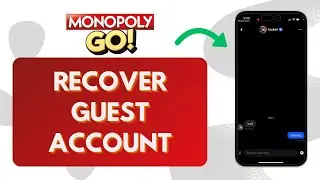 How To Recover Monopoly Go Guest Account (Easy Steps)