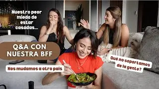 BFF MUKBANG  + Q&A  - Nos MUDAMOS a otro PAÍS?😱