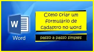 APRENDA A CRIAR UM FORMULÁRIO DE CADASTRO NO WORD - Passo a passo