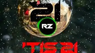 We Wish you a Merry Christmas - 'Tis 21 - Razon Remix