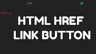 Creating HTML href Link Button Using JavaScript | 