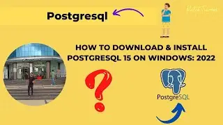 PostgreSQL: How to download, setup & install PostgreSQL 15 on Windows: 2022 