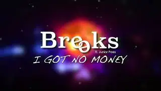 Breeks - I Got No Money ft. Junior Paes