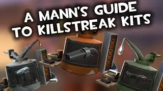 A Mann’s Guide To Killstreak Kits (TF2)