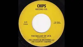 The Ballad of J.F.K. (The Chisholm Brothers)