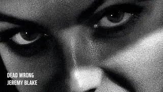 Dead Wrong - Jeremy Blake | Film music | Dark | 1Hour